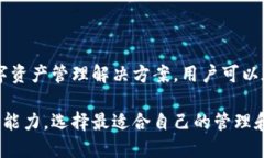 TP钱包（TP wallet）是一款为区块链用户提供数字资