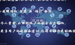 在TP钱包中添加头像的步骤相对简单，下面是具体